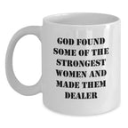 Funny Dealer Inspired Quotes White Coffee Mug Gifts for Dealers from Friends