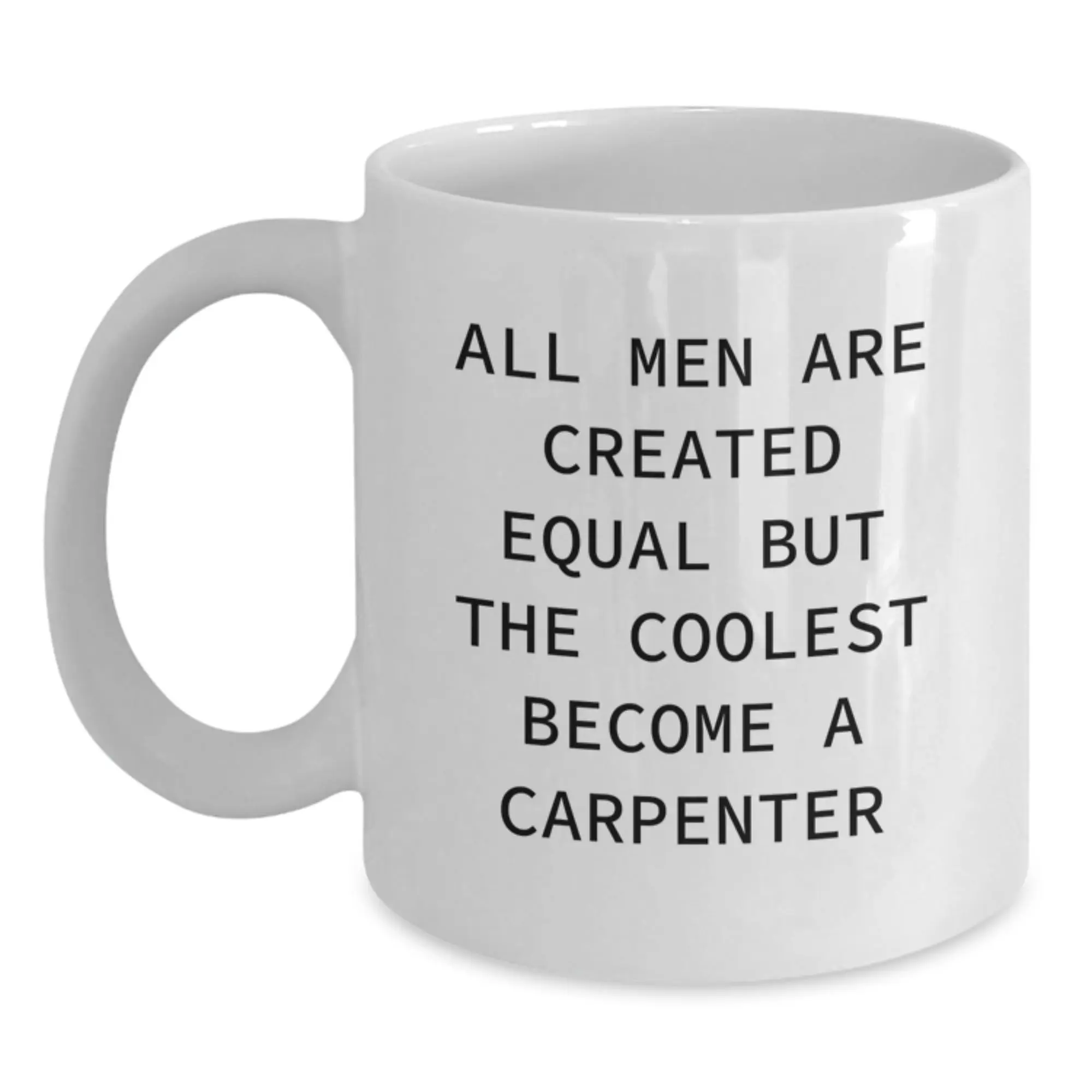 Birthday Gift Carpenter White Ceramic Mug Present for Her - Main
