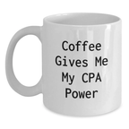 Funny CPA Gifts for Graduation, White Coffee Mug - 'Coffee Gives Me My CPA Power', Gifts from Friends, Family, or Coworkers, Perfect for Men, Women, or Any CPA Enthusiast - Main