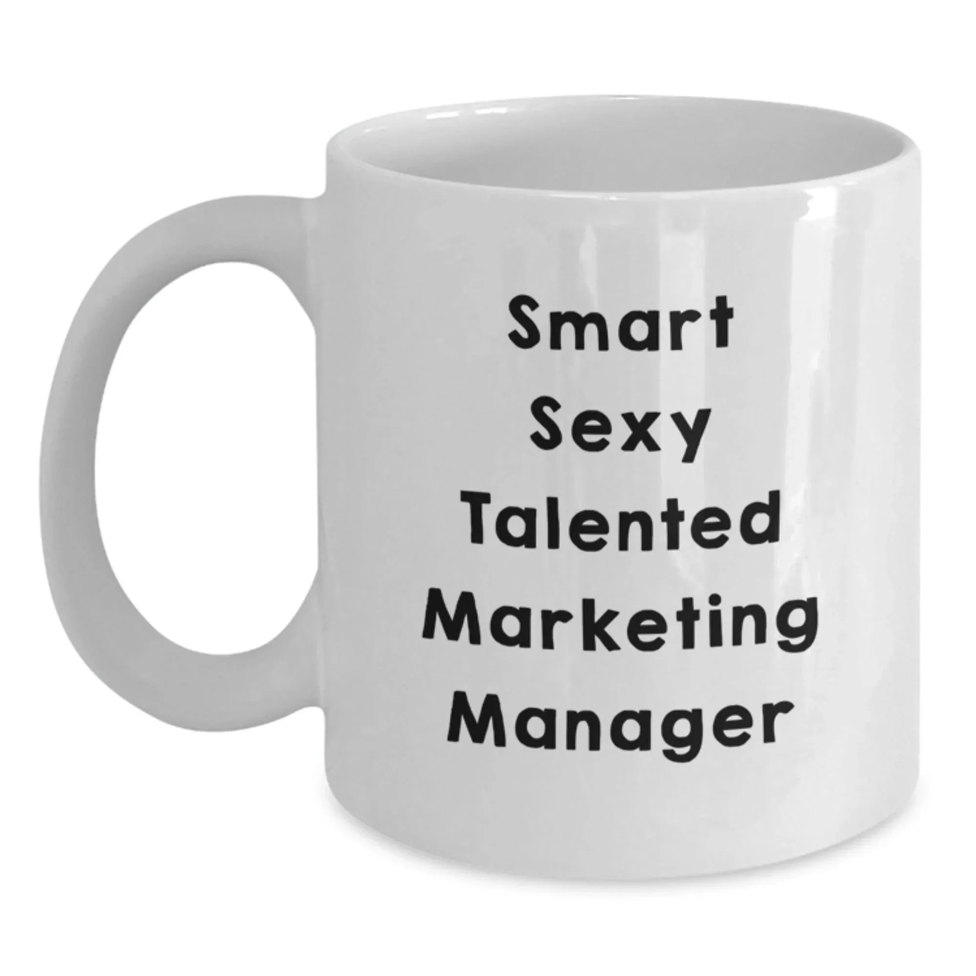 Funny Gifts for Marketing Manager, 'Smart Sexy Talented' White Coffee Mug, Christmas Unique Presents from Family