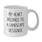 Funny Gifts from Men to Landscape Designers, Unique Christmas Unique Gifts for Her, White Coffee Mug My Heart Belongs To A Landscape Designer