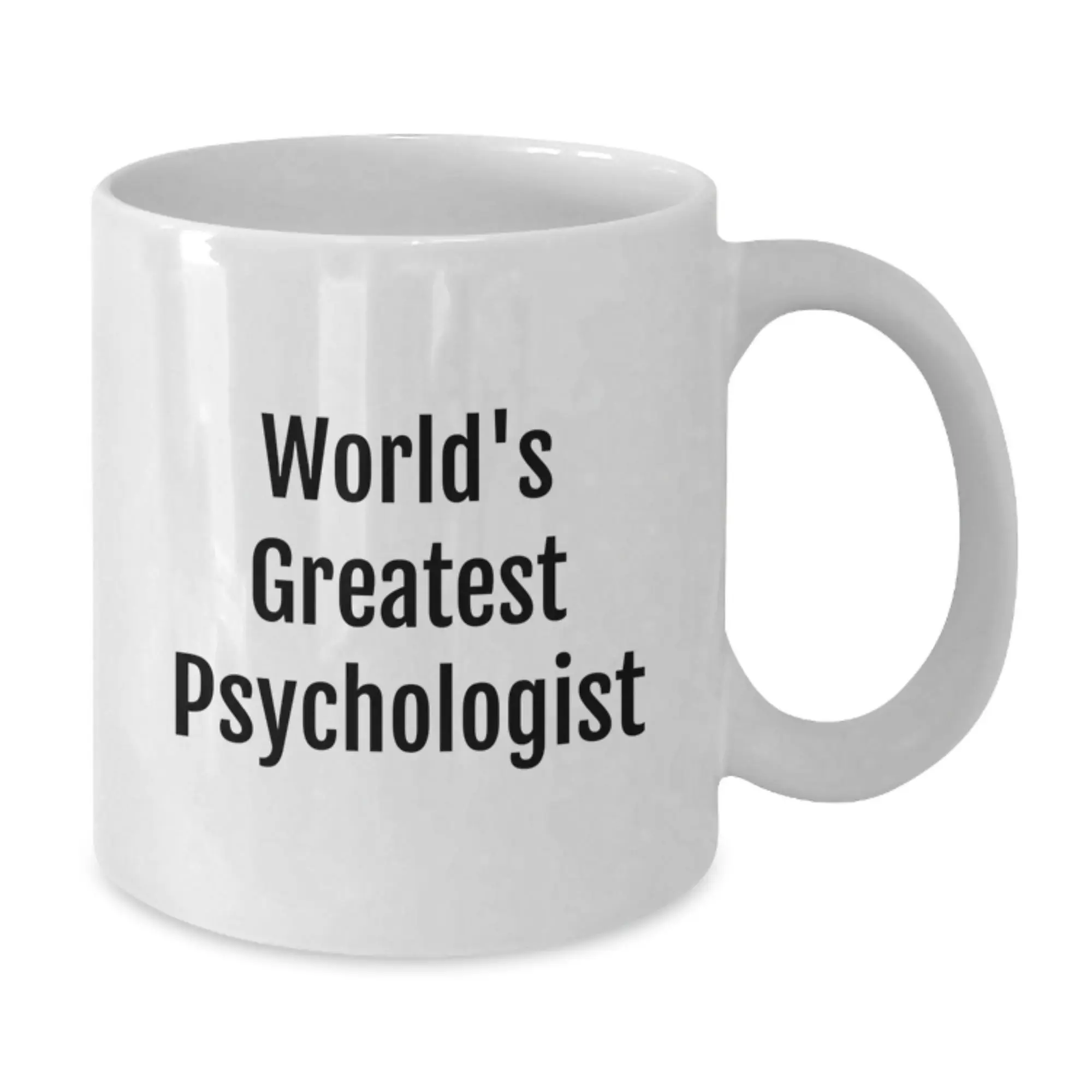 Funny Gifts from Men to Women Psychologist Friends Family White Coffee Mugs with World's Greatest Psychologist Quote, Great for Graduation Unique Gifts, White Ceramic Mug - Additional