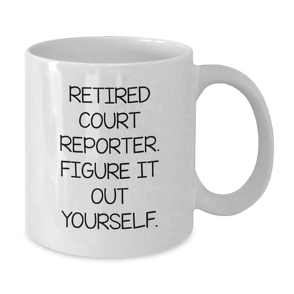 Funny Quote for Court Reporter Gifts from Friends or Family - White Christmas Coffee Mug - 11oz or 15oz Capacity - Additional
