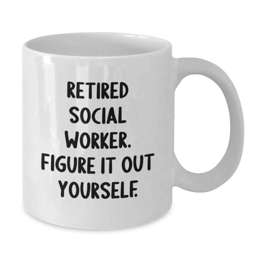 Funny Quote for Social Worker White Coffee Mug Gifts from Family for Social Worker Christmas Unique