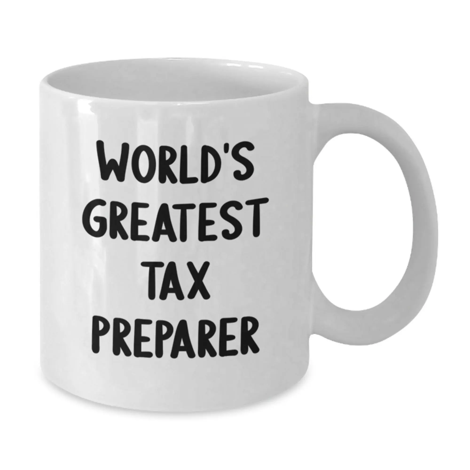 Funny Tax Preparer Gifts from Friends, Unique Graduation Unique Gifts for Tax Preparer, World's Greatest Tax Preparer White Coffee Mug - Additional