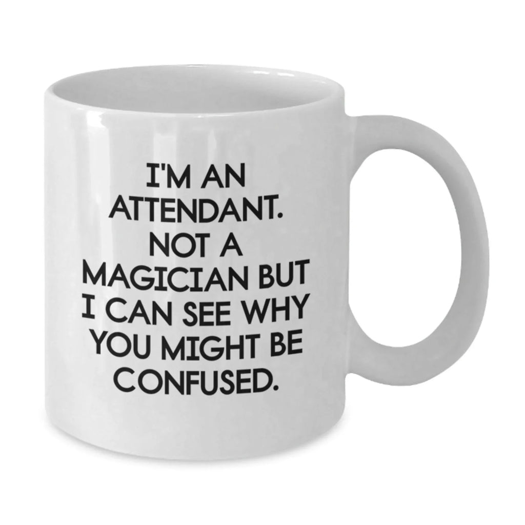 Funny Attendant Gifts from Men to Attendant, White Coffee Mug for Attendant Lover, Christmas Unique Gifts for Attendant