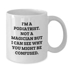 Funny Podiatrist Gifts for Men Women Friends Coworkers Family, Unique White Coffee Mugs for Podiatrist, Christmas Unique Gifts from Family Friends