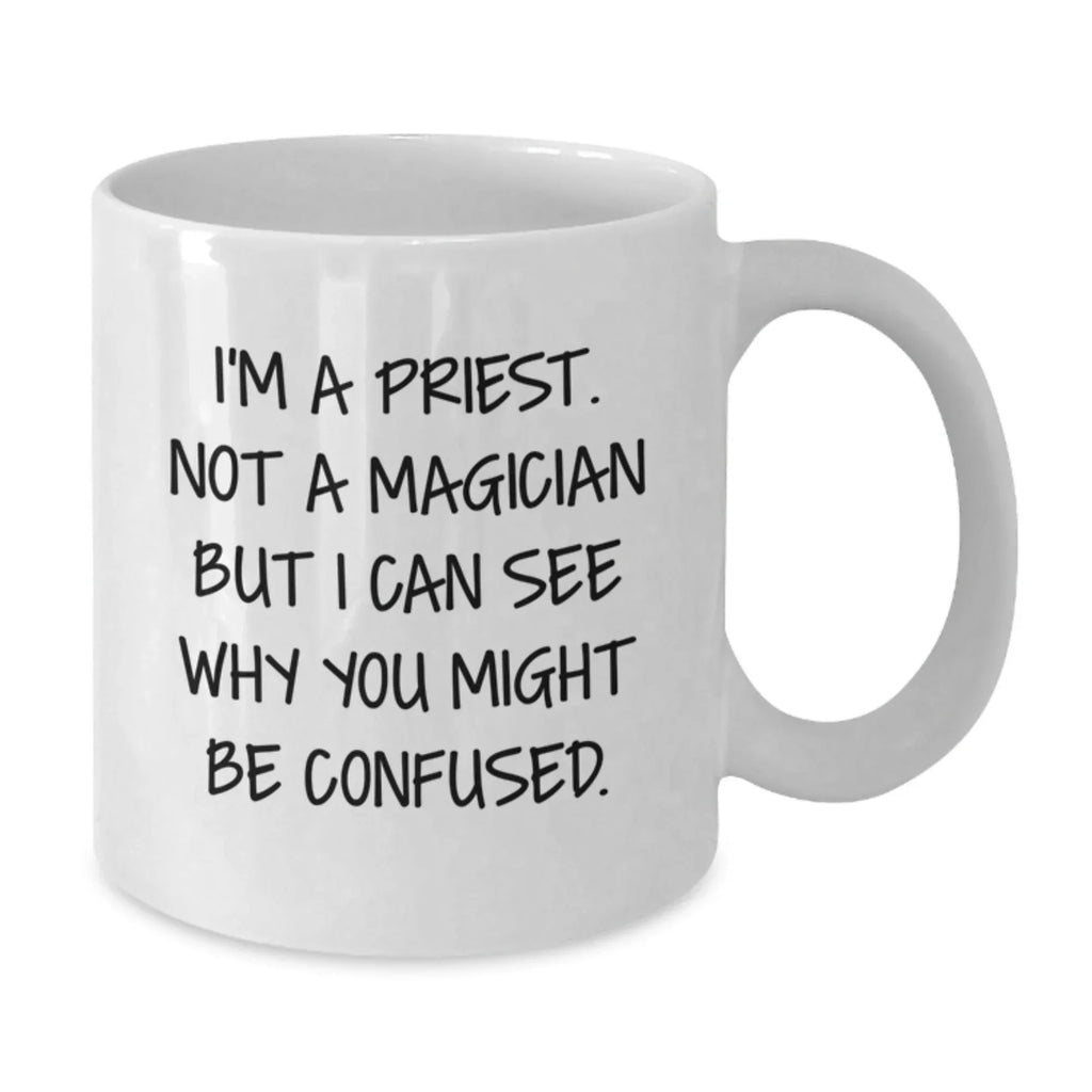 Funny White Coffee Mug Gifts from Friends to Priest, Unique Christmas Memorable Presents for Clergy, I'm A Priest Not A Magician
