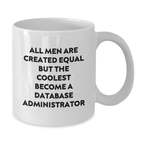 Cool Database Administrator Mug – Essential Birthday Gift for Neighbors - Additional