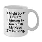 Funny Drawing White Coffee Mugs Gifts from Friends for Birthday Inspirations - White Coffee Mug 11oz or 15oz - Additional