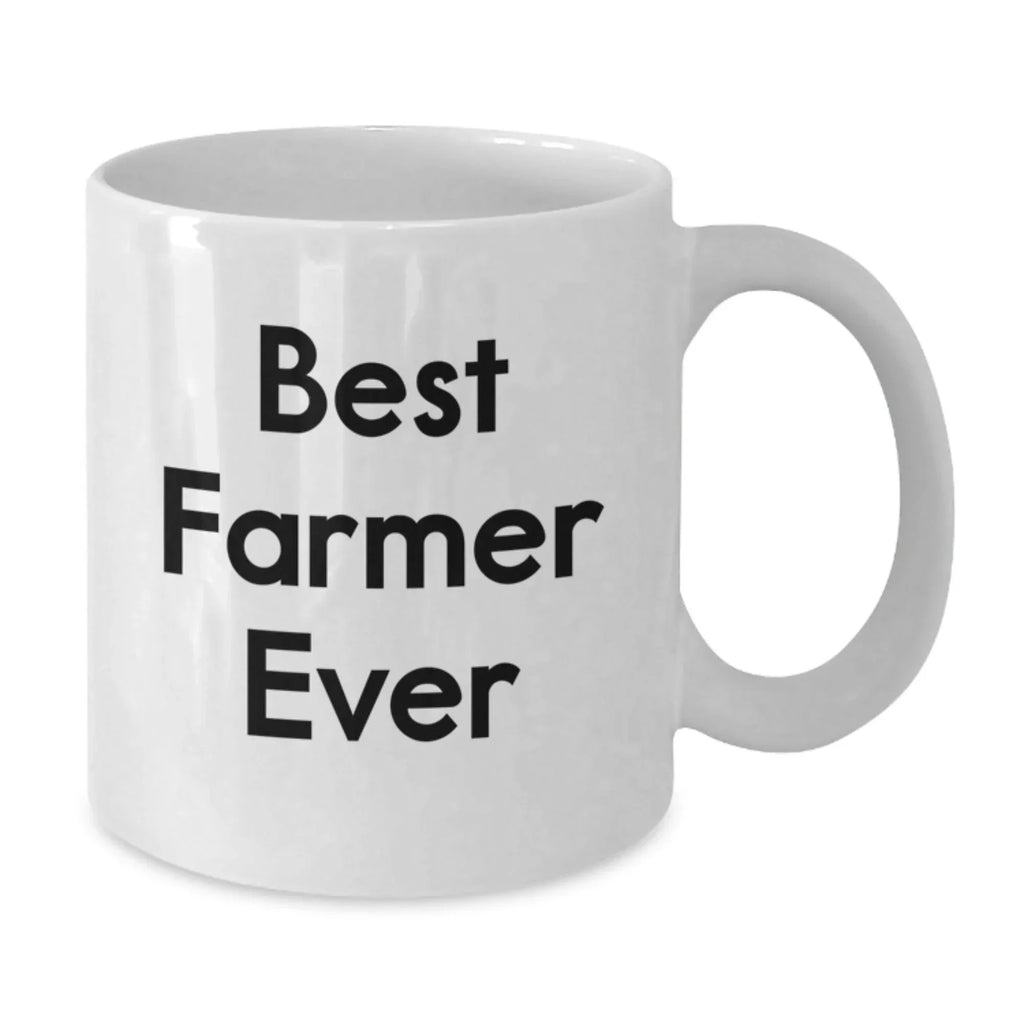 Funny Farmer Gifts from Men to Best Farmer Ever - White Coffee Mug for Graduation Unique Gifts
