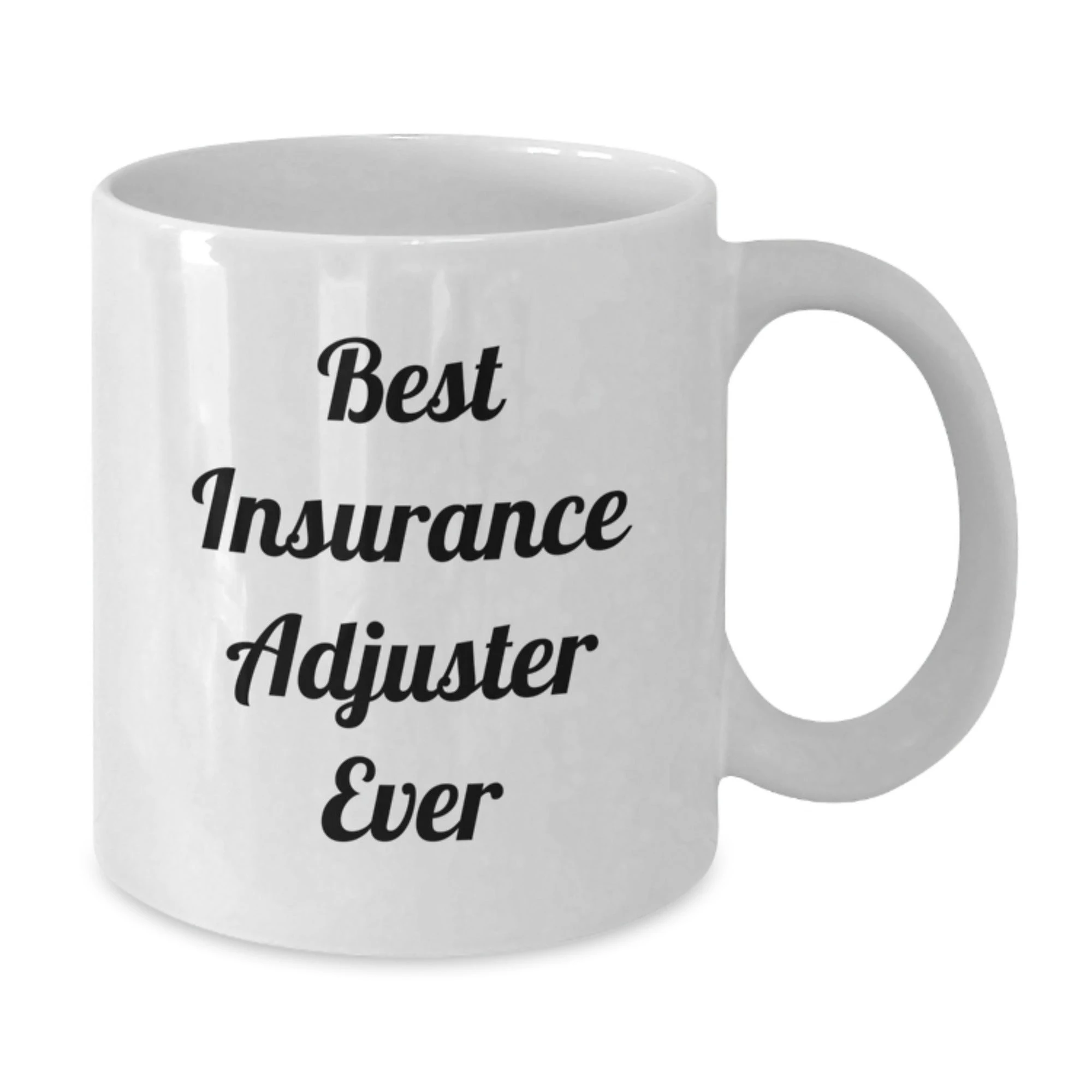 Funny Insurance Adjuster Gifts for Men from Friends, White Coffee Mug, Best Insurance Adjuster Ever Quote, Christmas Unique Presents
