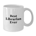 Funny Librarian Gifts for Men - Best Librarian Ever White Coffee Mug, Christmas Unique Gifts from Friends
