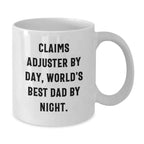 Funny Claims Adjuster Gifts for Men by Day, World's Best Dad by Night - White Coffee Mug, 11oz or 15oz Capacity, Ceramic, Microwave and Dishwasher Safe for Graduation