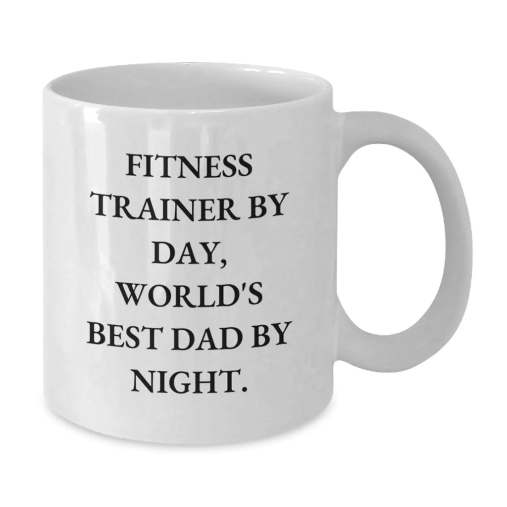Funny Fitness Trainer Gifts from Men to Friends, Christmas Unique Mug for Fitness Enthusiast, 'Fitness Trainer By Day, World's Best Dad By Night.' Quote