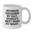 Funny Interior Designer Gifts from Mom, Unique White Coffee Mug, Inspirational Quote for Interior Designer Women, Christmas Unique Gifts