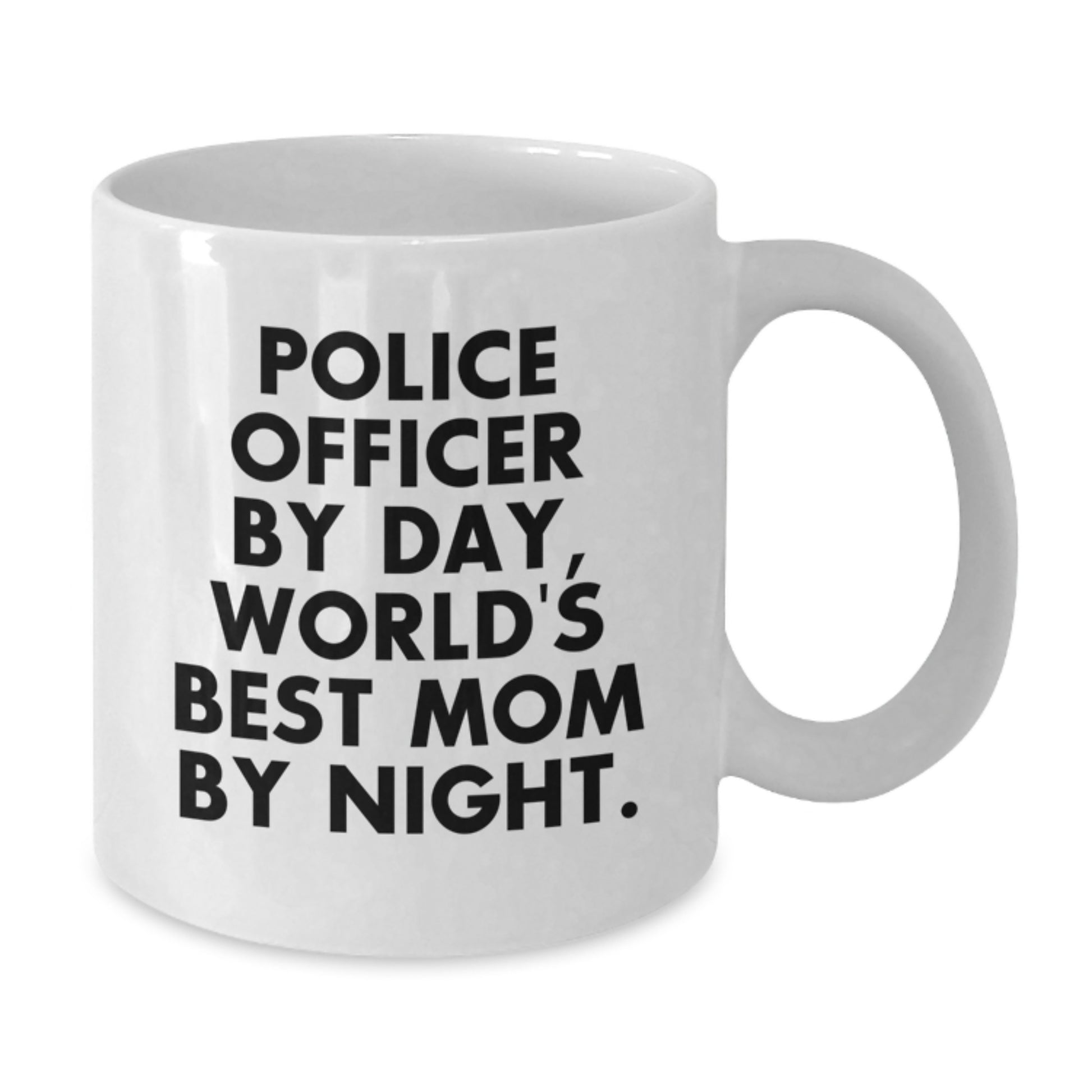 Police Officer Mom Graduation Gifts from Friends, White Coffee Mug - 'Police Officer By Day, World's Best Mom By Night.' - Unique Mugs for Men and Women - Additional