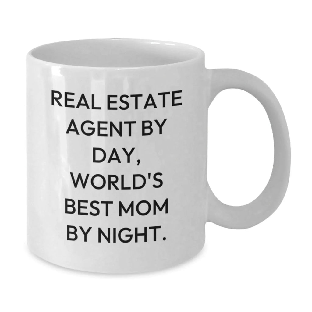 Real Estate Agent Humor Gifts from Friends - White Coffee Mug, Real Estate Agent By Day, World's Best Mom By Night., Birthday Unique Gifts for Her
