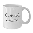 Funny Janitor Gifts, Valentine's Unique Gifts for Janitor from Friends, White Ceramic Coffee Mug