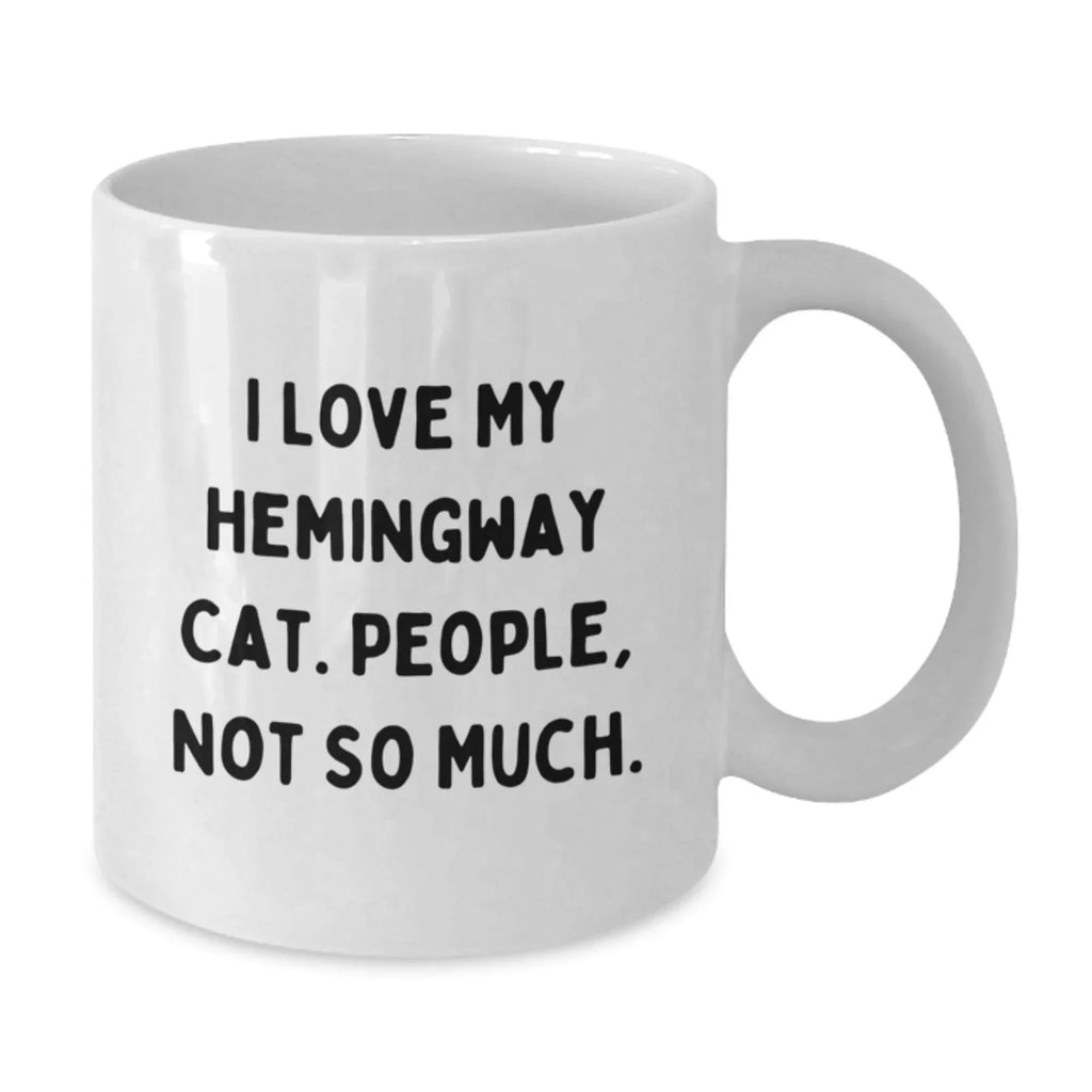 Hemingway Cat Lovers Gifts, Funny Quote White Coffee Mug for Friends, Birthday Unique Gifts from Family