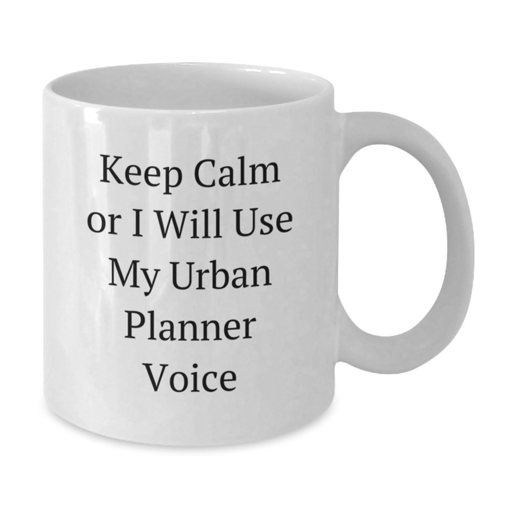 Urban Planner Gift for Him - Keep Calm Tone Coffee Mug Keepsake - Additional