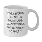 Funny Daddy Quotes White Coffee Mug, Gifts for Daddy from Men, Unique Valentine's Gifts, 11oz or 15oz White Ceramic Mug - Additional