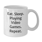 Funny Gaming Quotes Gifts from Men for Playing Video Games Lovers - Christmas Unique White Coffee Mugs - Eat. Sleep. Playing Video Games. Repeat. - 11oz or 15oz Ceramic
