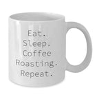 Coffee Roasting Enthusiasts Gifts from Friends for Graduation Unique White Coffee Mugs, Eat. Sleep. Coffee Roasting. Repeat., Funny Coffee Lovers Mug