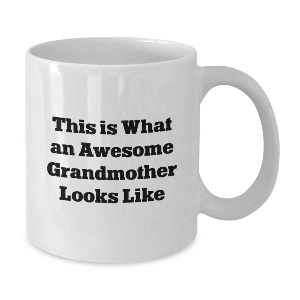 Funny Grandmother Gifts from Men to Grandmother for Christmas Unique White Coffee Mug - This Is What An Awesome Grandmother Looks Like
