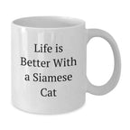 Funny Siamese Cat Gifts, Life Is Better With A Siamese Cat White Coffee Mug for Valentine's, Gifts from Men to Women
