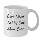 Funny Silver Tabby Cat Mom Ever Gifts from Friends for Silver Tabby Cat Lovers on Valentine's Unique White Coffee Mugs - Gifts for Women