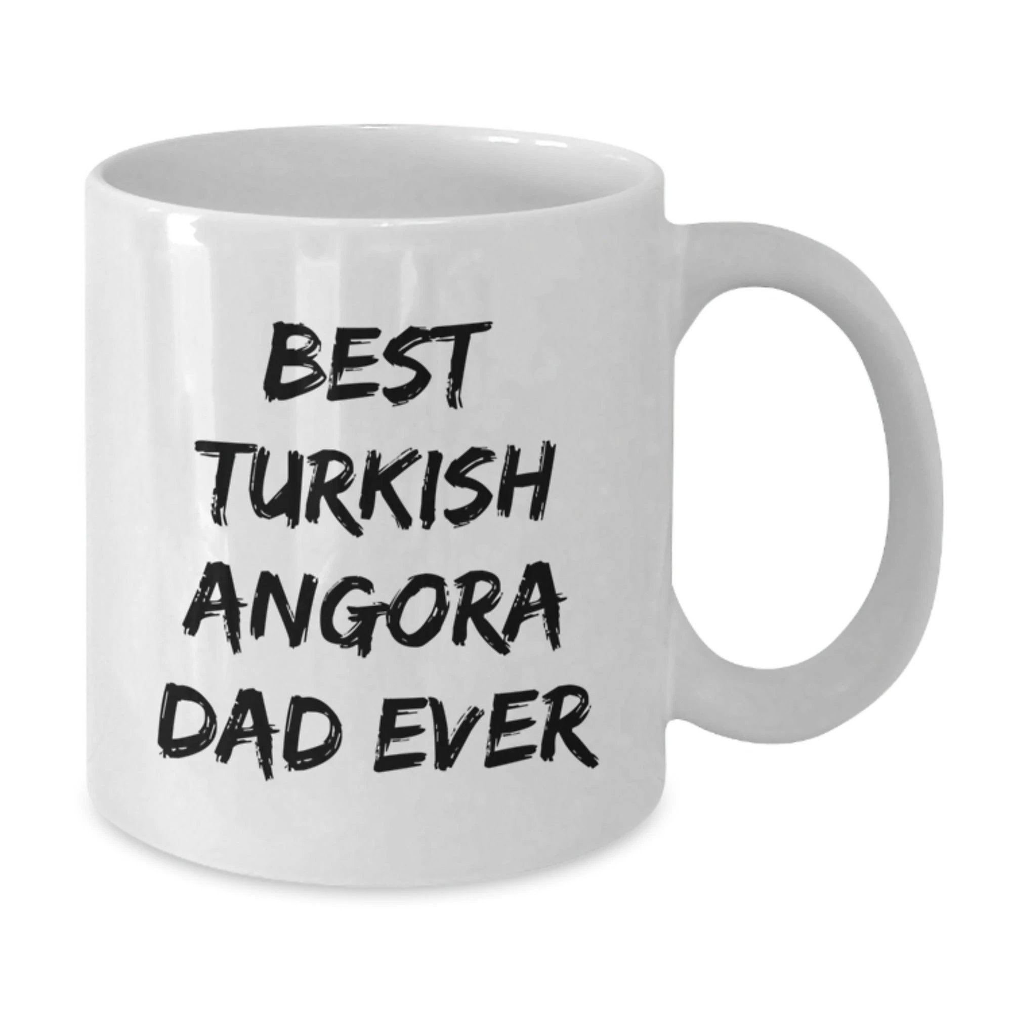 Funny Turkish Angora Cat Mugs Gifts from Dad to Best Turkish Angora Cat Ever, White Coffee Mug for Graduation, 11oz or 15oz, Microwave and Dishwasher Safe, Gifts for Turkish Angora Cat Lovers