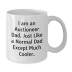 Auctioneer Dad Gifts for Men - Funny White Coffee Mug with 11oz or 15oz Capacity, Perfect for Christmas Unique Gifts from Husband to Auctioneer Son