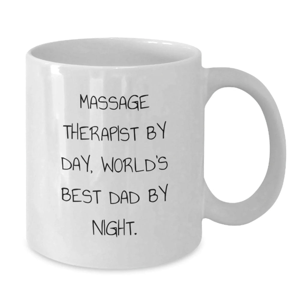 Massage Therapist Gifts Funny White Coffee Mug, 'Massage Therapist By Day, World's Best Dad By Night.', Gifts from Friends for Birthday