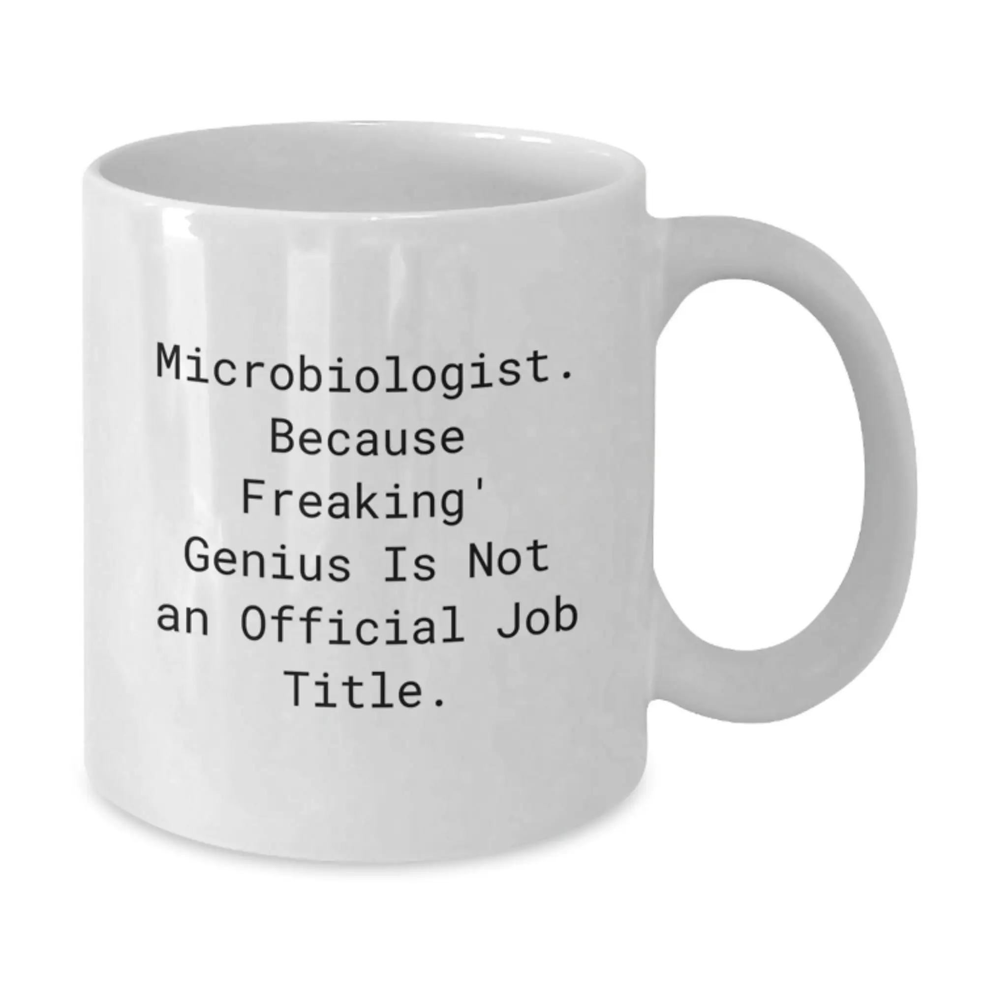 Birthday Gift for Her Microbiologist White Coffee Mug Ceramic Present - Additional