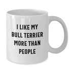 Funny Bull Terrier Dog Lovers Gifts from Friends, Unique Valentine's Unique Gifts for Men, Women, Family