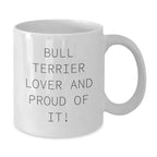 Bull Terrier Dog Lover Gift Funny White Coffee Mug Valentine
