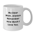 Birthday Gift for Her Mum Coffee Mug Present with Love Quote - Additional