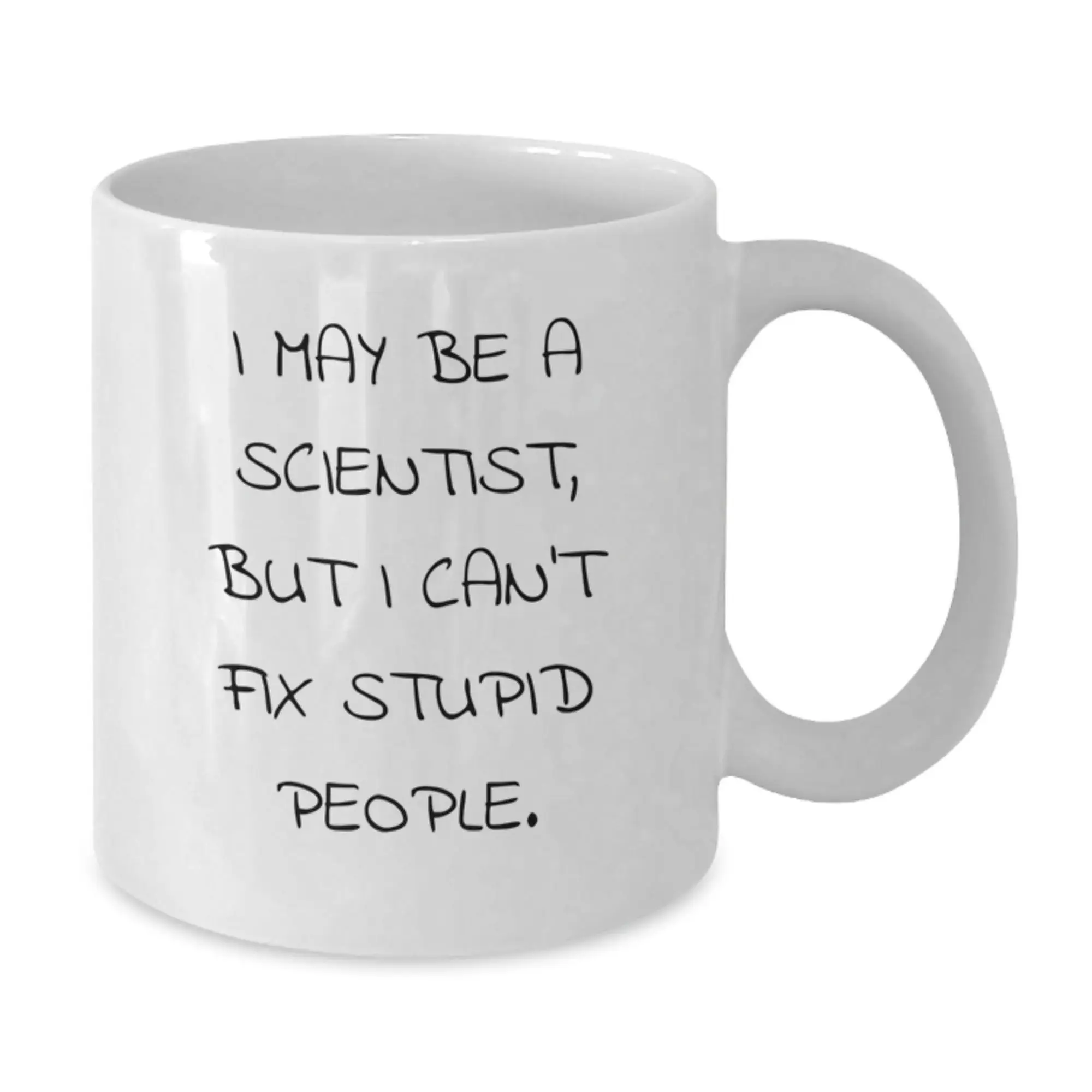 Funny Scientist Mug Gifts for Men from Friends I May Be A Scientist But I Cant Fix Stupid People Birthday Unique - Additional