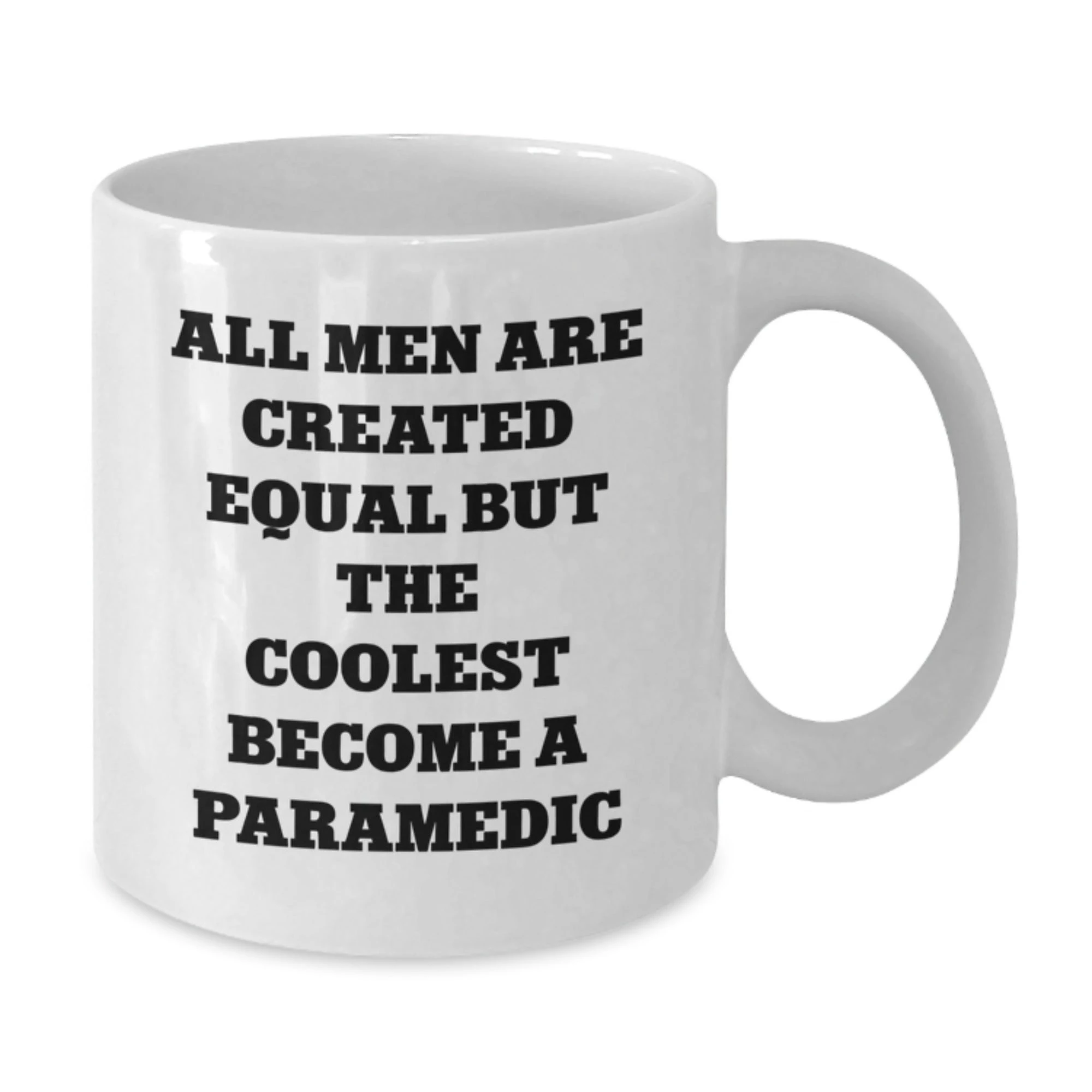 Unique Rescue Worker Gifts from Friends and Family on Mother's Day, White Coffee Mug with Funny Quote 'All Men Are Created Equal But The Coolest Become A Rescue Worker' - Additional