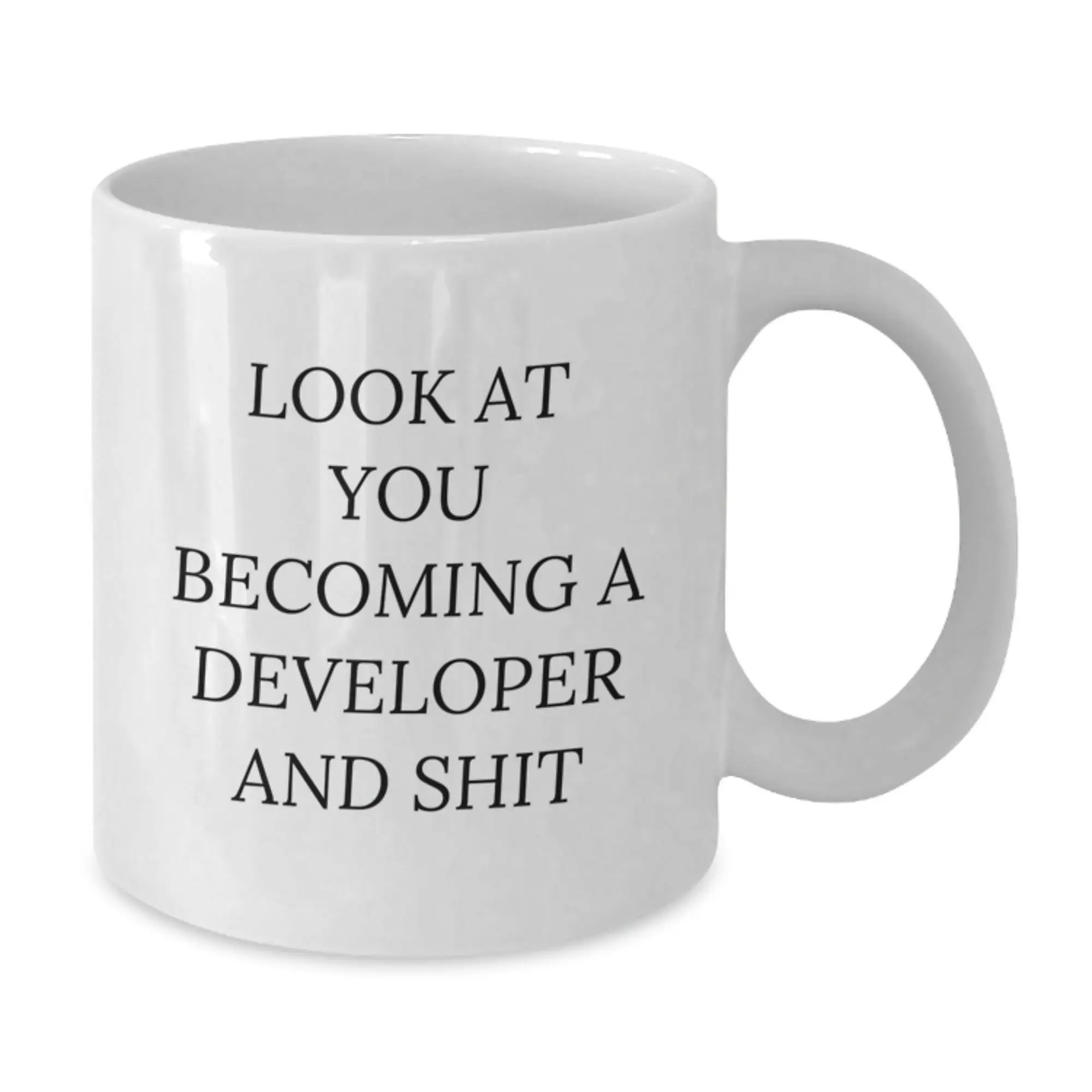 Funny Developer Gifts from Mom, White Coffee Mugs for Men, Unique, Cute, Inspirational Mug for Developer, Look At You Becoming A Developer And Shit - Additional