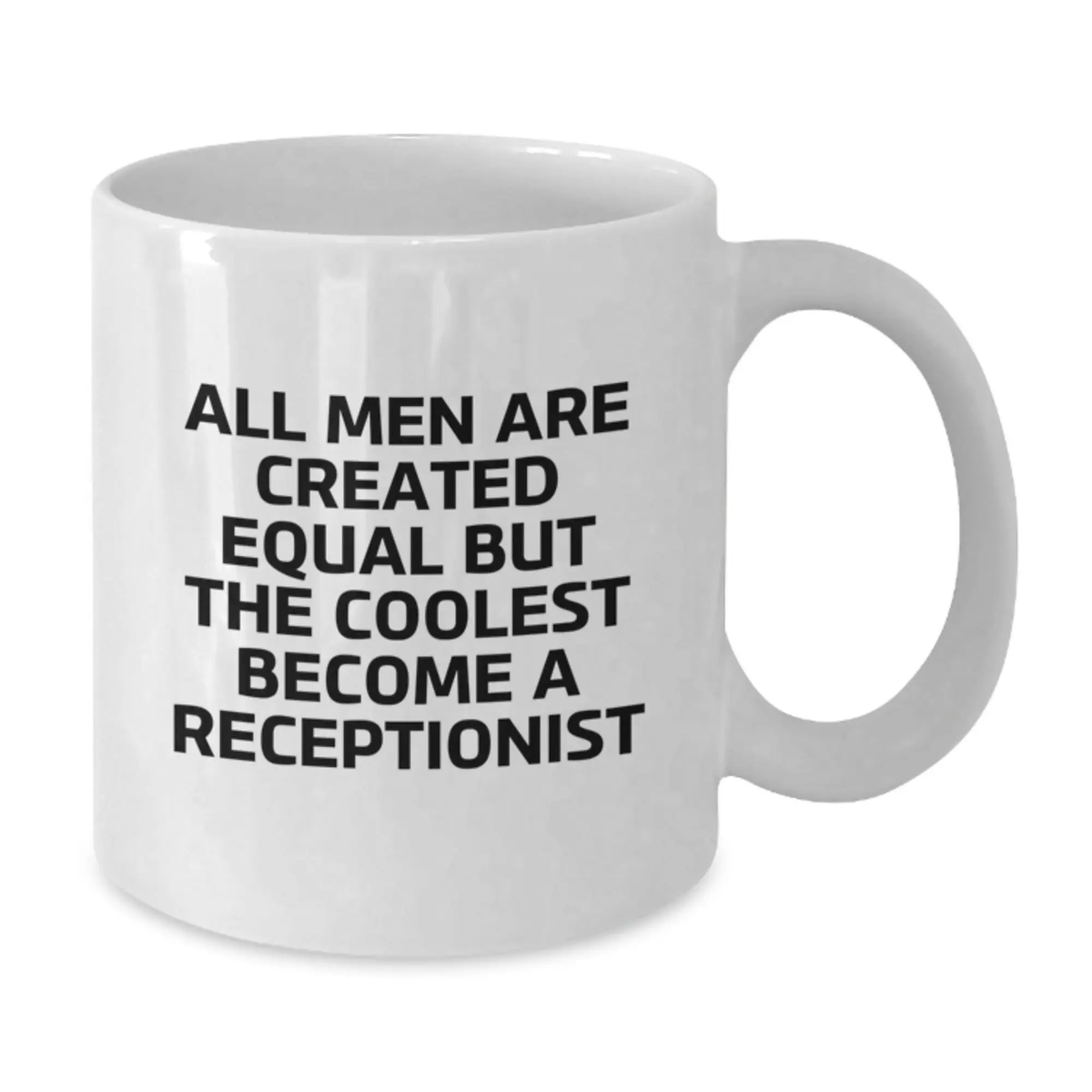 Receptionist Gift for Him - A Humorous Keepsake Mug for Your Favorite - Additional