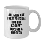 Funny Surgeon Gifts for Him - Graduation Unique Gifts from Friends - White Coffee Mug with Coolest Surgeon Quote - Additional