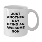 Funny Son White Coffee Mug Gifts from Mom, Dad, or Friends - Inspirational Quote for Graduation Unique Gifts - Additional