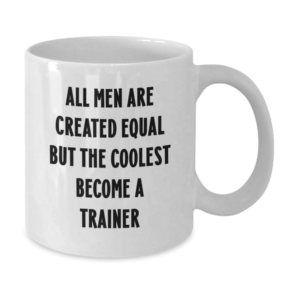 Funny Trainer Gifts for Men, White Coffee Mug, Unique Graduation Unique Gifts from Friends, Family - Additional
