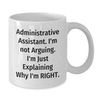 Funny Administrative Assistant White Coffee Mug Gifts for Men - Gifts from Women