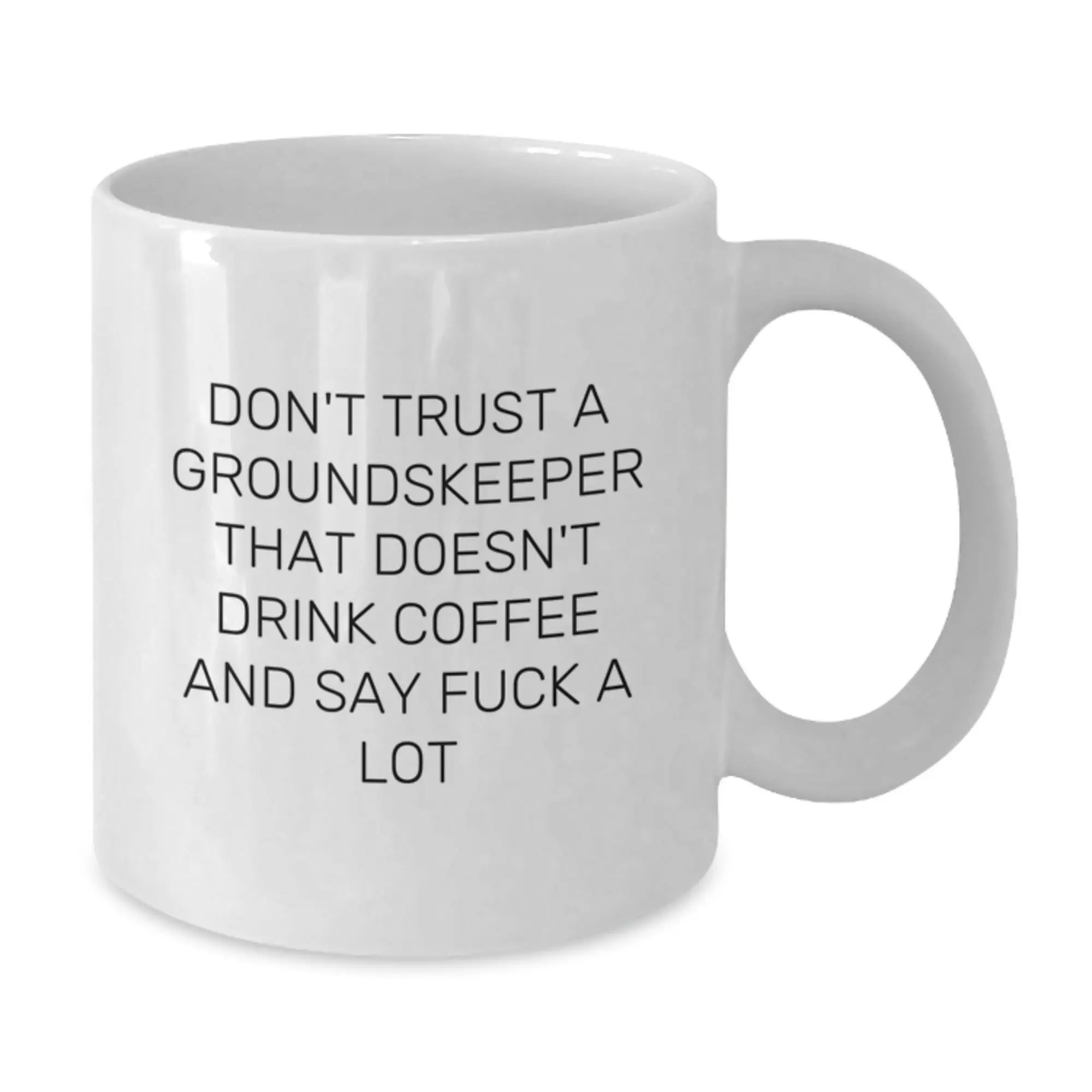 Birthday Gift Groundskeeper White Coffee Mug for Her Surprise Present - Additional