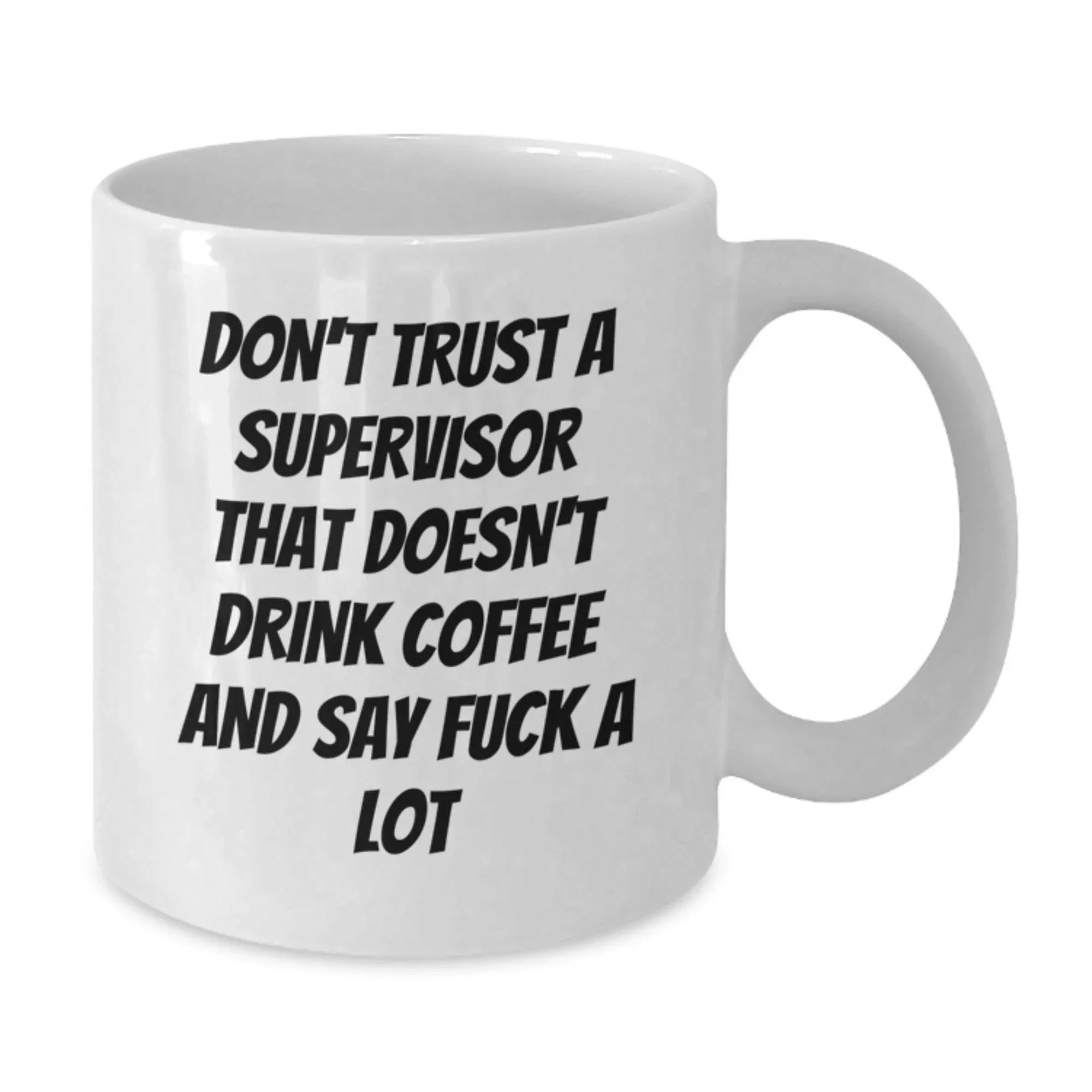 Funny Supervisor Quotes Gifts for Men or Women Supervisor White Coffee Mug, Christmas Unique Gifts from Friends or Family