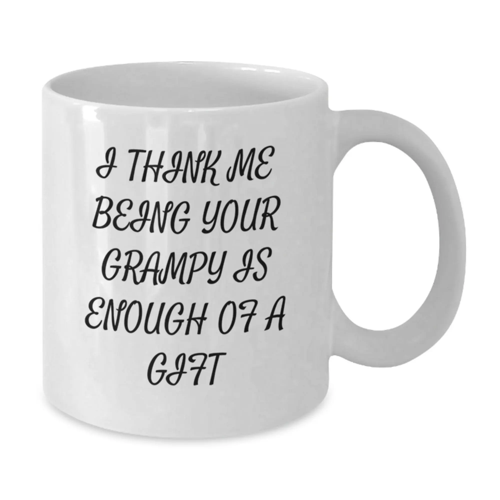 Grampy Keepsake Coffee Mug for Him - Thoughtful Quote Gift - Additional