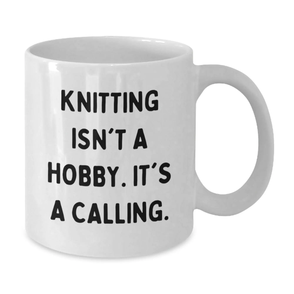 Funny Knitting Gifts for Knitting Lovers, White Coffee Mug, Gifts from Family, Graduation Unique Gifts for Knitting Enthusiasts, 'Knitting Isn't A Hobby. It's A Calling.' - Additional